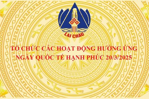 Tổ chức các hoạt động hưởng ứng Ngày Quốc tế Hạnh phúc 20/3/2025
